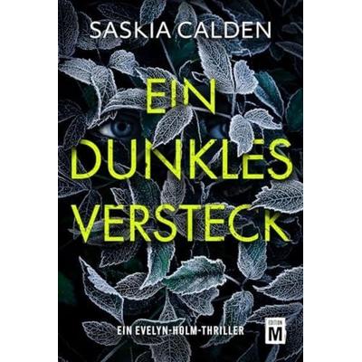 Ein dunkles Versteck, Taschenbuch von Saskia Calden, Edition M, 978-2-496-71747-1