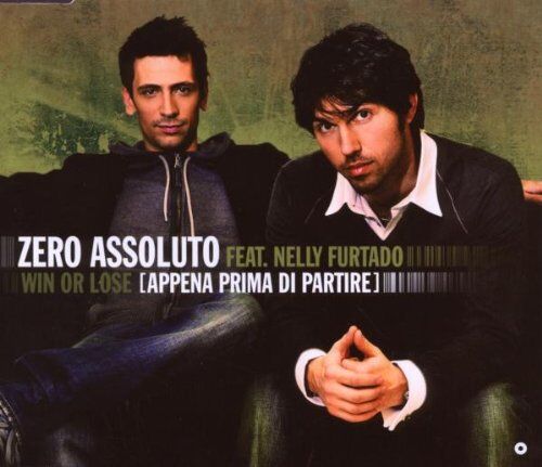 Zero Assoluto feat. Nelly Furtado - Win Or Lose (Appena Prima Di Partire) - Preis vom 05.10.2026 03:47:11 h
