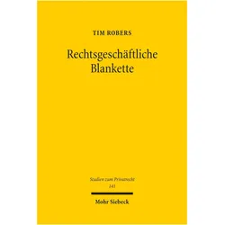 Rechtsgeschäftliche Blankette, Fachbücher von Tim Robers