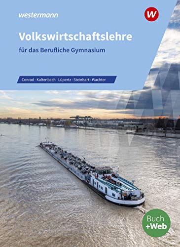 Annelore Steinhart - Volkswirtschaftslehre für das Berufliche Gymnasium: Lehr- und Aufgabenbuch - Preis vom 13.10.2026 19:28:25 h