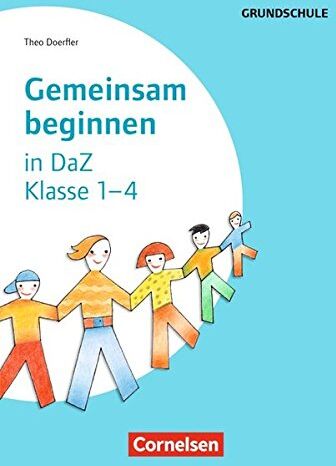 Theo Dörfler - Gemeinsam beginnen - Deutsch als Zweitsprache: Klasse 1-4 - - Preis vom 09.10.2026 07:28:09 h