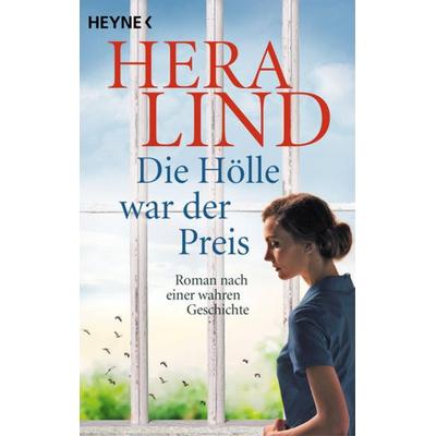 Die Hölle war der Preis, Taschenbuch von Hera Lind, Heyne, 978-3-453-42785-3