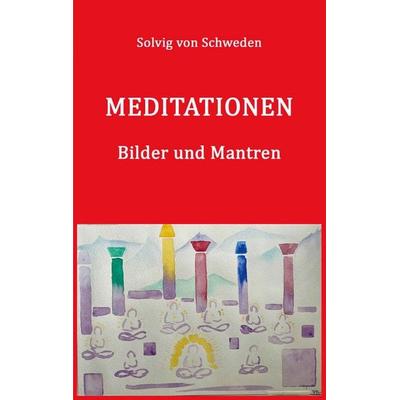 Meditationen, Taschenbuch von Franz Peter Waritsch, BoD – Books on Demand, 978-3-7693-0678-1
