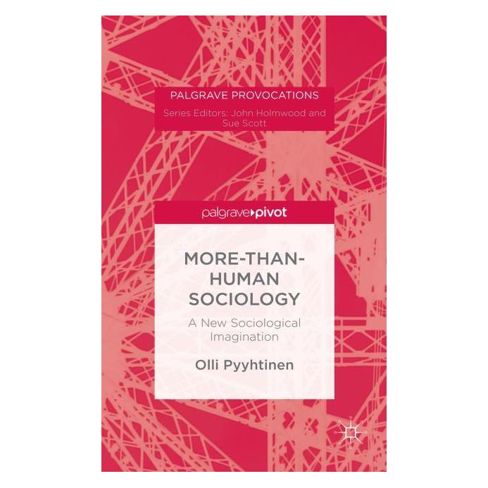 Palgrave Macmillan Uk More-than-Human Sociology (Englisch, Hardcover, Olli Pyyhtinen) (63299599)