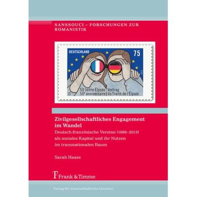 Zivilgesellschaftliches Engagement im Wandel, Gebundene Ausgabe von Sarah Haase, Frank & Timme, 978-3-7329-0459-4