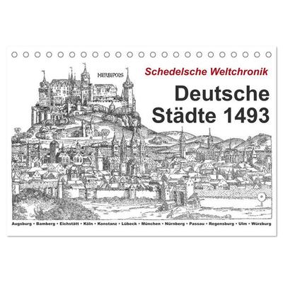 Schedelsche Weltchronik Deutsche Städte 1493 (Tischkalender 2026 DIN A5 quer), CALVENDO Monatskalender