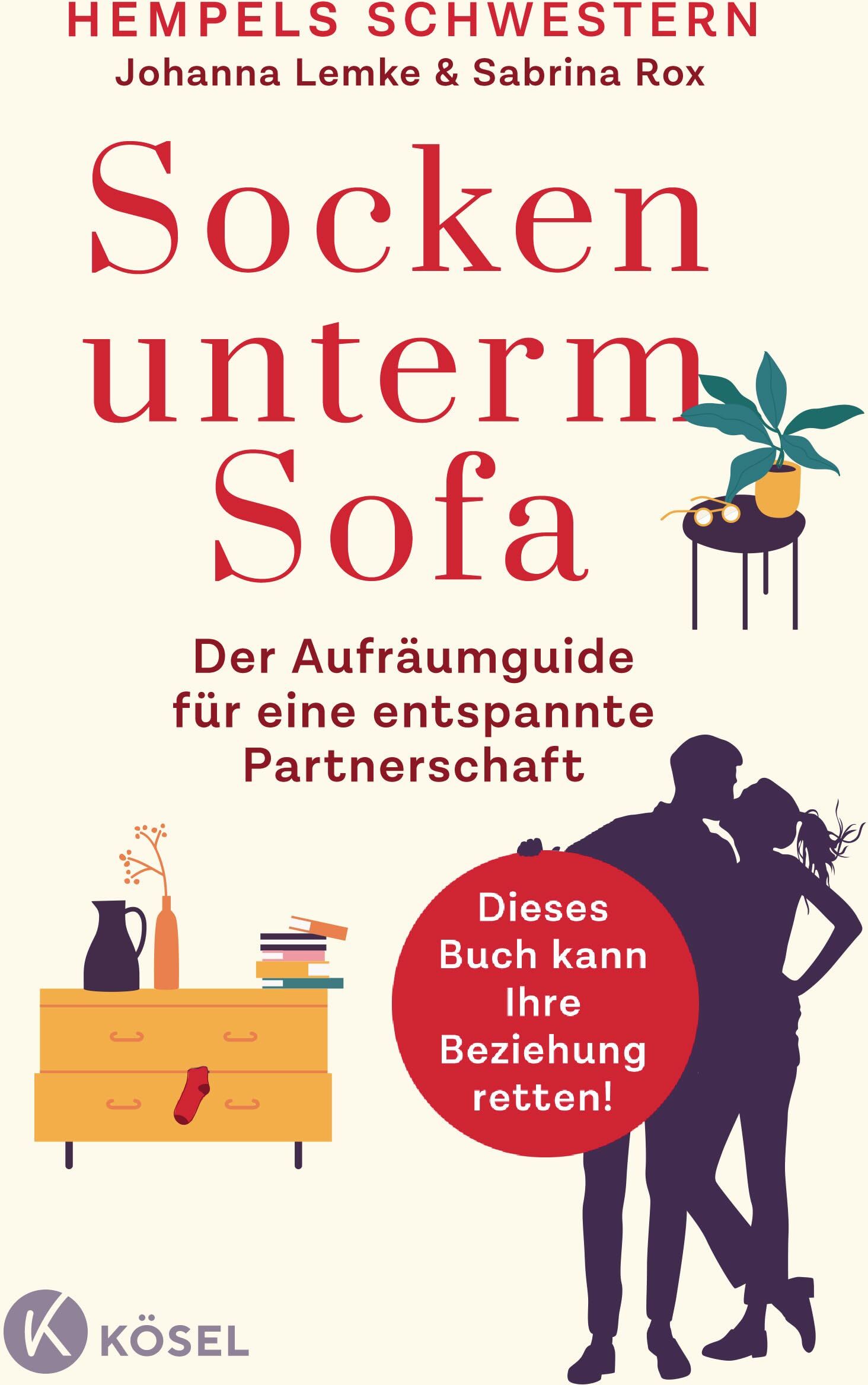 Johanna Lemke - Socken unterm Sofa: Der Aufräumguide für eine entspannte Partnerschaft - Wohnung entrümpeln – Beziehung stärken - Dieses Buch kann Ihre Beziehung retten! - Preis vom 30.09.2026 09:01:18 h