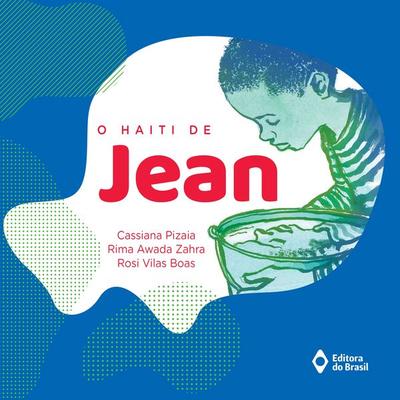 O Haiti de Jean - Cassiana Pizaia,Rima Awada Zahra,Rosi Vilas Boas, Audio, 9788510093538