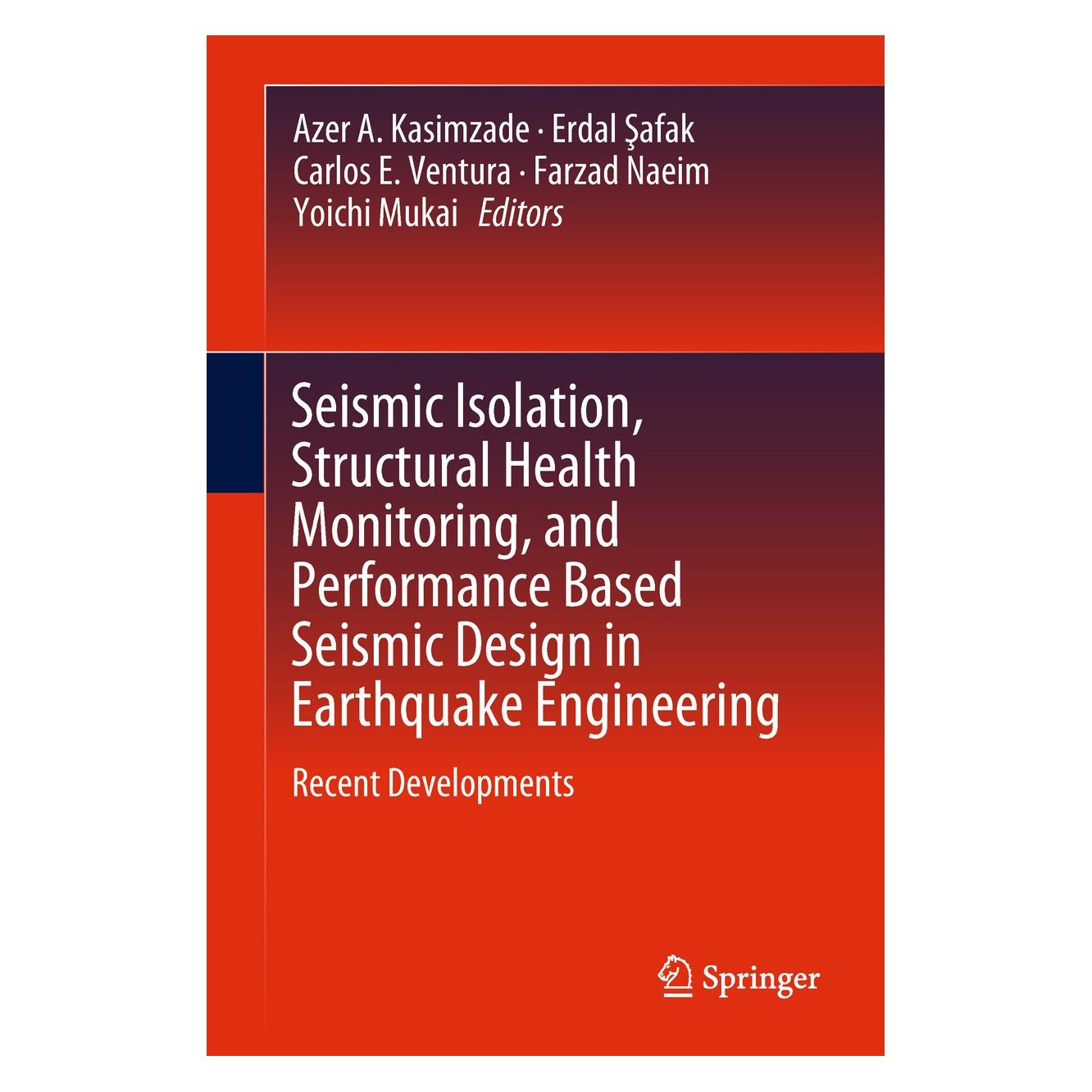 Springer Seismic Isolation, Structural Health Mo (9783319931562)
