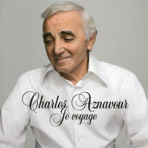 Charles Aznavour - Je Voyage - Preis vom 07.10.2026 11:45:10 h