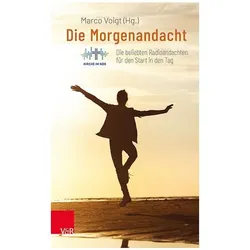 Die Morgenandacht, Belletristik von Ralf Meister, Astrid Kleist, Henning Kiene, Friedemann Magaard, Kristina Kühnbaum-Schmidt