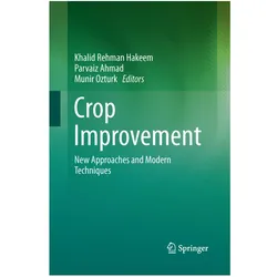Crop Improvement, Fachbücher von Munir Ozturk, Khalid Rehman Hakeem, Parvaiz Ahmad
