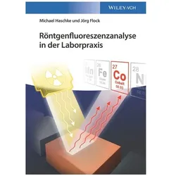 Röntgenfluoreszenzanalyse in der Laborpraxis, Fachbücher von Jörg Flock, Michael Haschke