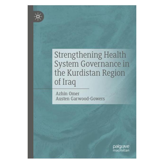 Springer Strengthening Health System Governance in the Kurdistan Region of Iraq (Englisch, Hardcover, Austen Garwood-Gowers, Azhin Omer) (63727002)