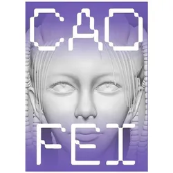 Cao Fei. Testimonies to the Near Future, Fachbücher von Cao Fei