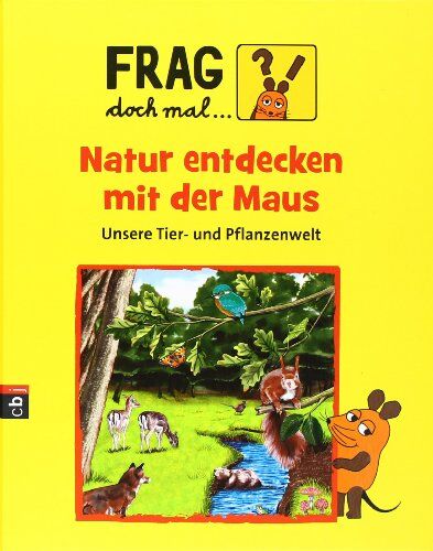 Sabine Dahm - Frag doch mal ... die Maus! Natur entdecken mit der Maus: Unsere Tier- und Pflanzenwelt - Preis vom 12.10.2026 11:37:12 h