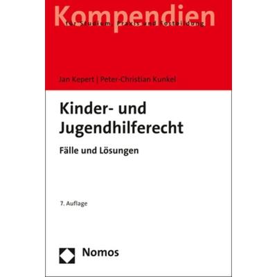 Kinder- und Jugendhilferecht, Taschenbuch von Jan Kepert,Peter-Christian Kunkel, Nomos, 978-3-8487-6174-6
