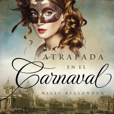 Atrapada en el carnaval - Mills Bellenden, Audio, 9789179090869