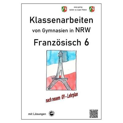 Französisch 6 (nach Découvertes) - Klassenarbeiten von Gymnasien G9 in NRW - mit Lösungen, Taschenbuch von Monika Arndt, Durchblicker Verlag,
