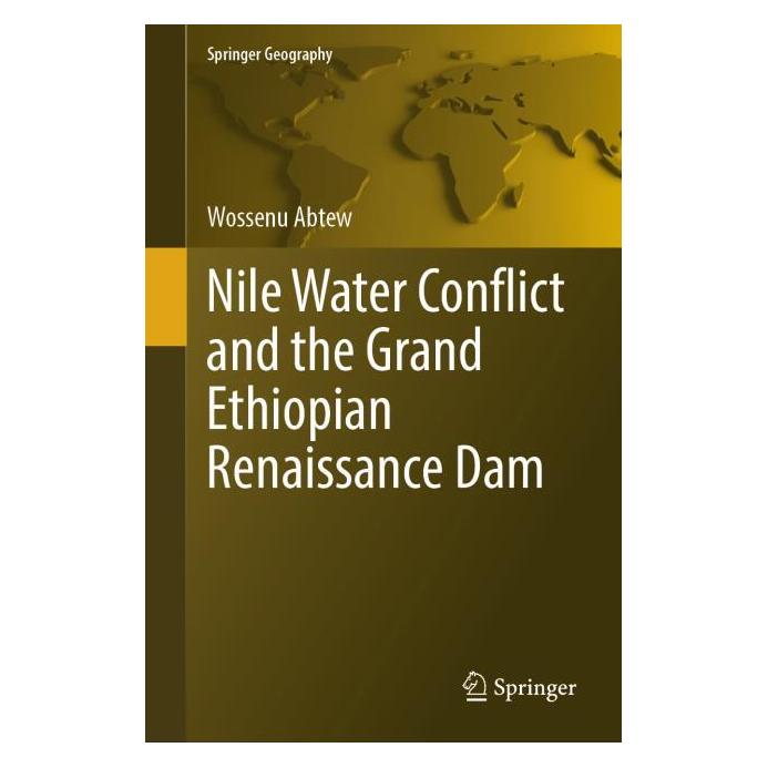 Springer Nile Water Conflict and the Grand Ethiopian Renaissance Dam (Englisch, Hardcover, Wossenu Abtew) (53792060)
