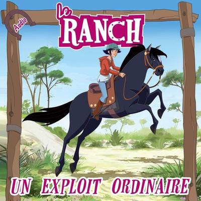 Un exploit ordinaire - Le Ranch, Audio, 9782487083806
