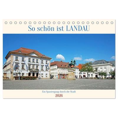 So schön ist Landau (Tischkalender 2026 DIN A5 quer), CALVENDO Monatskalender