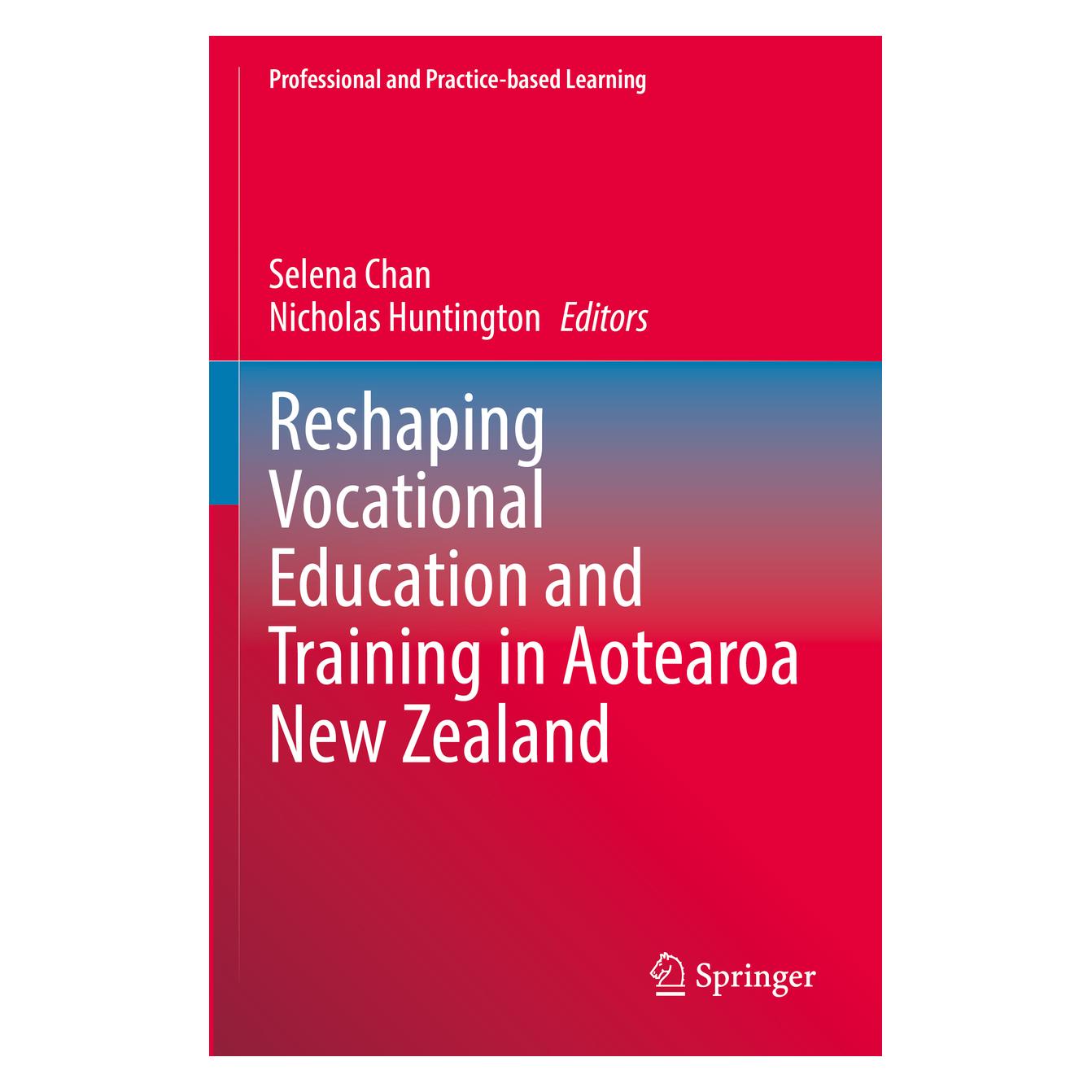Springer Reshaping Vocational Education and Training in Aotearoa New Zealand (Englisch, Softcover, Nicholas Huntington, Selena Chan) (56976498)