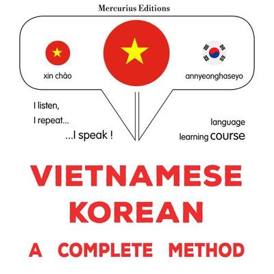 Vietnamese - Korean : a complete method - James Gardner, Audio, 9782821177741