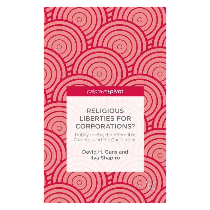 Palgrave Macmillan Gans:Religious Liberties for Corporatio (Englisch, Hardcover, D. Gans, I. Shapiro) (63295230)