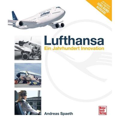Lufthansa, Gebundene Ausgabe von Andreas Spaeth, Motorbuch Verlag, 978-3-613-04780-8