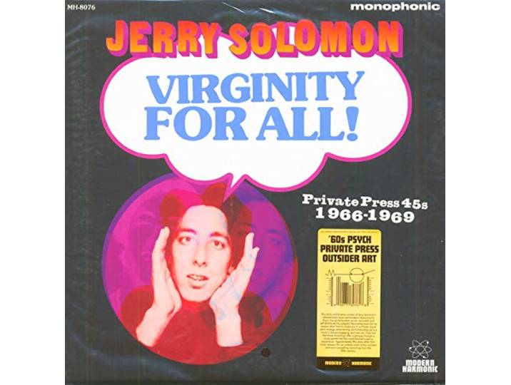 Virginity for All! Private Press 45s 1966-1969