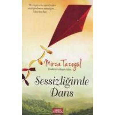 Sessizligimle Dans, Taschenbuch von Mirza Tazegül, Libros Yayinlari