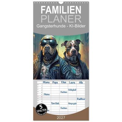 Familienplaner 2027 - Gangsterhunde - KI-Bilder mit 5 Spalten (Wandkalender, 21 x 45 cm) CALVENDO