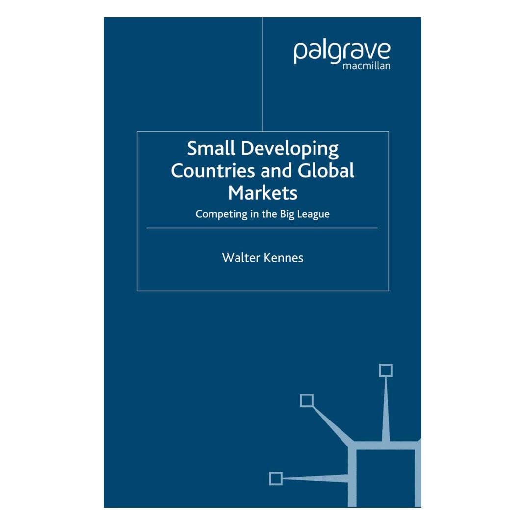 Springer Small Developing Countries and Global Markets (Englisch, W. Kennes) (55818707)
