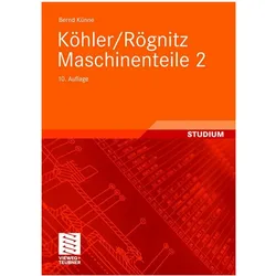 Köhler/Rögnitz Maschinenteile 2, Fachbücher von Bernd Künne