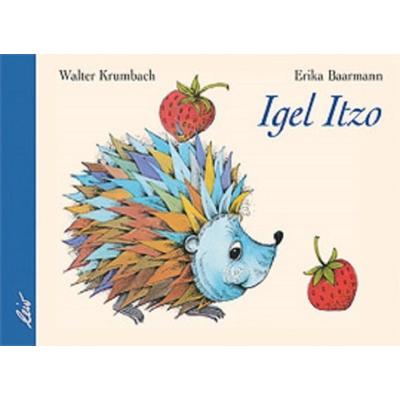 Igel Itzo, Gebundene Ausgabe von Walter Krumbach, Leiv, 978-3-89603-275-1