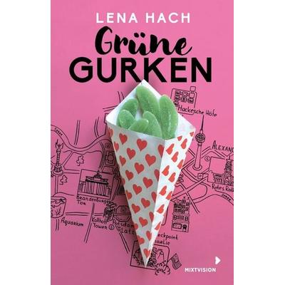 Grüne Gurken, Taschenbuch von Lena Hach, Mixtvision, 978-3-95854-195-5