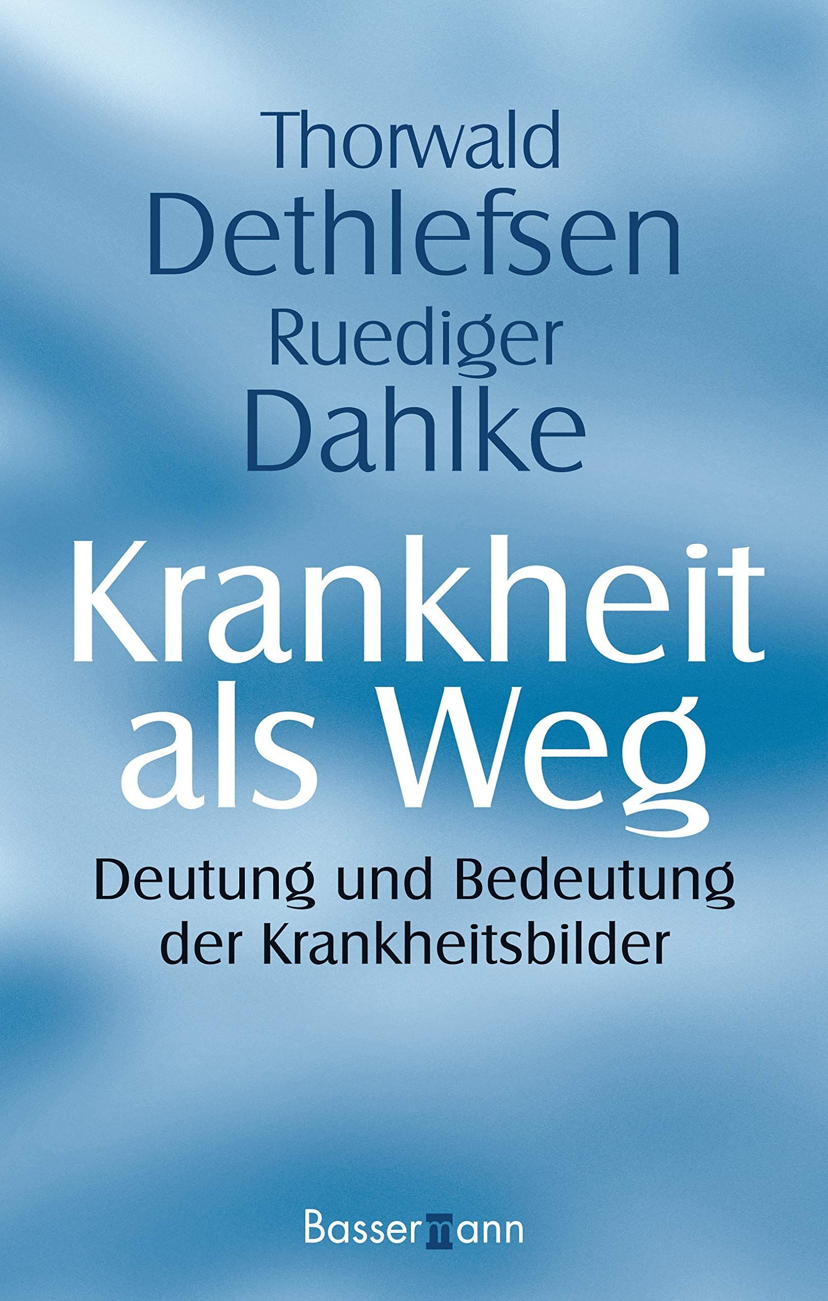 Thorwald Dethlefsen - Krankheit als Weg - Preis vom 18.10.2026 15:28:09 h