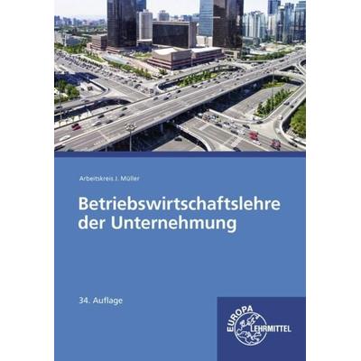 Betriebswirtschaftslehre der Unternehmung, Taschenbuch von Jürgen Müller,Stefan Felsch,Johannes Krohn,Stefan Kurtenbach,Sabrina Metzler,