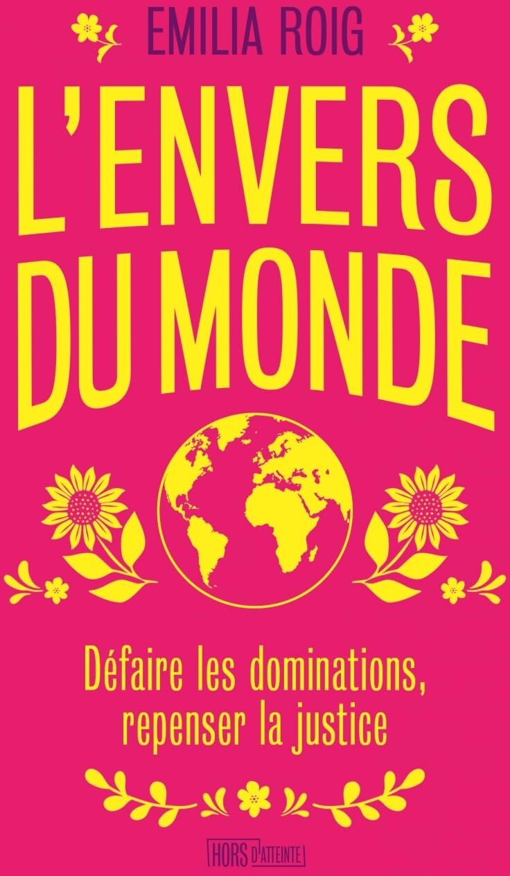 Emilia Roig - L'envers du monde : défaire les dominations, repenser la justice - Preis vom 09.10.2026 07:28:09 h
