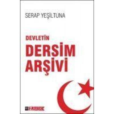 Devletin Dersim Arsivi, Taschenbuch von Serap Yesiltuna, Ileri Yayinlari