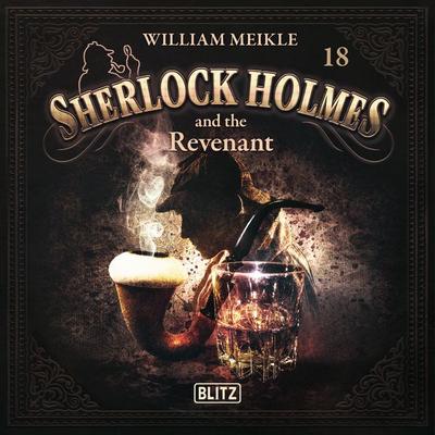 New Cases of Sherlock Holmes - Episode 18: Sherlock Holmes and the Revenant - Arthur Conan Doyle, Audio, 9783689846794