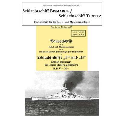 Schlachtschiff Bismarck/Schlachtschiff Tirpitz, Taschenbuch von , BoD – Books on Demand, 978-3-7534-6132-8