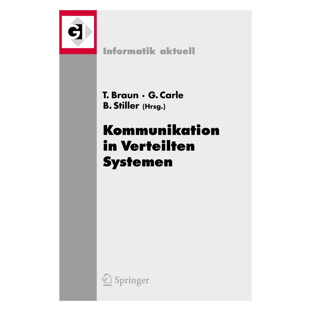 Springer Kommunikation in Verteilten Systemen (KiVS) 2007 (Deutsch, Englisch, Softcover, Burkhard Stiller, Georg Carle, Torsten Braun) (7536884)