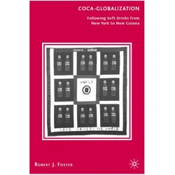 Coca-Globalization, Fachbücher von Robert J. Foster, R. Foster, R Foster