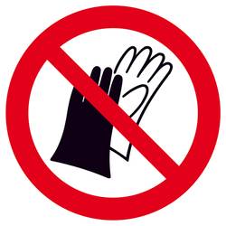 SAFETYMARKING Verbotsschild Benutzen von Handschuhen verboten Aluminium (Ø) 100 mm ISO 7010 1 St. 11.A6222