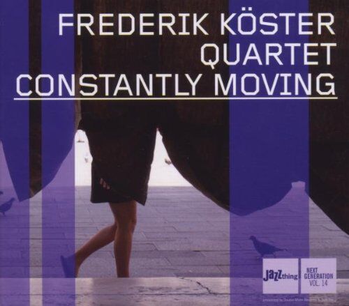 Köster, Frederik Quartet - CONSTANTLY MOVING - Preis vom 05.10.2026 03:47:11 h
