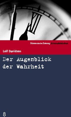 Leif Davidsen - Der Augenblick der Wahrheit. SZ Krimibibliothek Band 8 - Preis vom 05.10.2026 03:47:11 h
