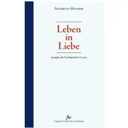 Friedrich :Leben in Liebe, Fachbücher von Friedrich Weinreb