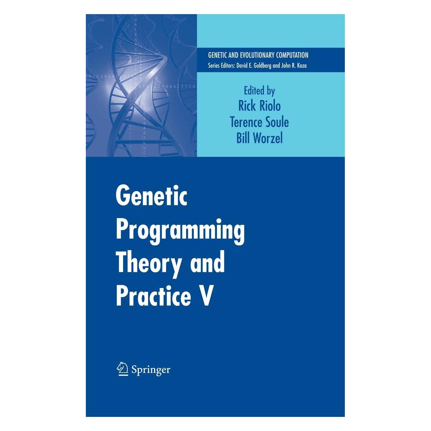 Springer Genetic Programming Theory and Practice V (Englisch, Hardcover, Bill Worzel, Rick Riolo, Terence Soule) (9780387763071)